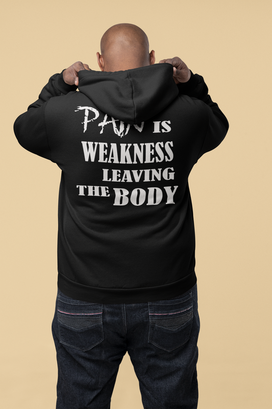 Pain Is Weakness Leaving The Body | Mid-Weight Hooded Sweatshirt
