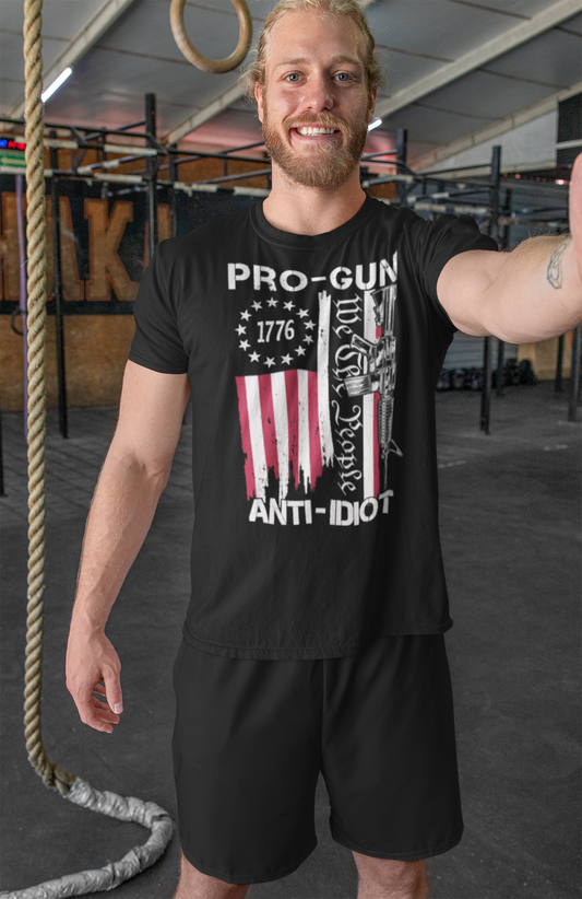 Pro-Gun Anti-Idiot 1776 We The People