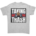 Taking Out The Trash Graphic Art tee featuring bold text and images, symbolizing strong personal values.