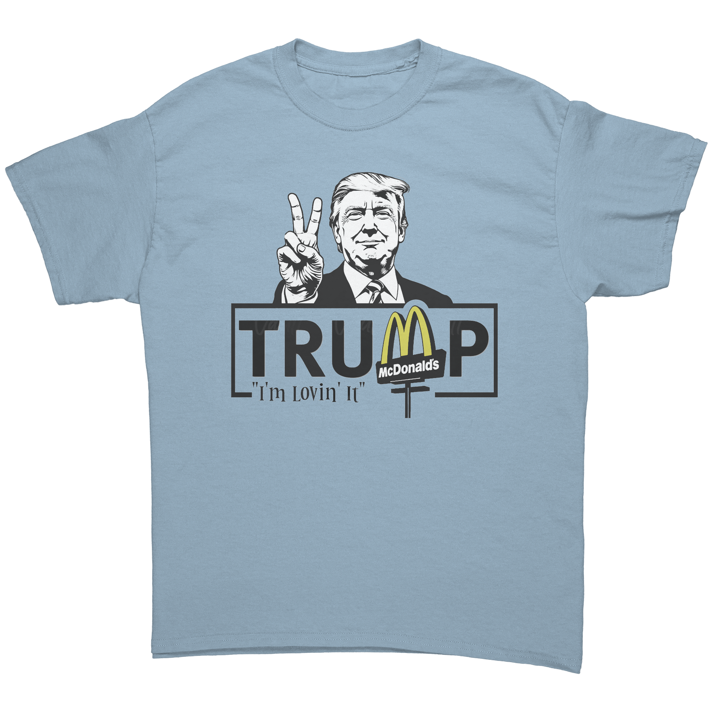 Trump_Im_Lovin_It_Light_Blue_Front_Mockup.png