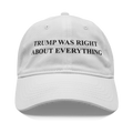 Trump Right Everything Blk Font graphic hat featuring bold black text on a white cap.