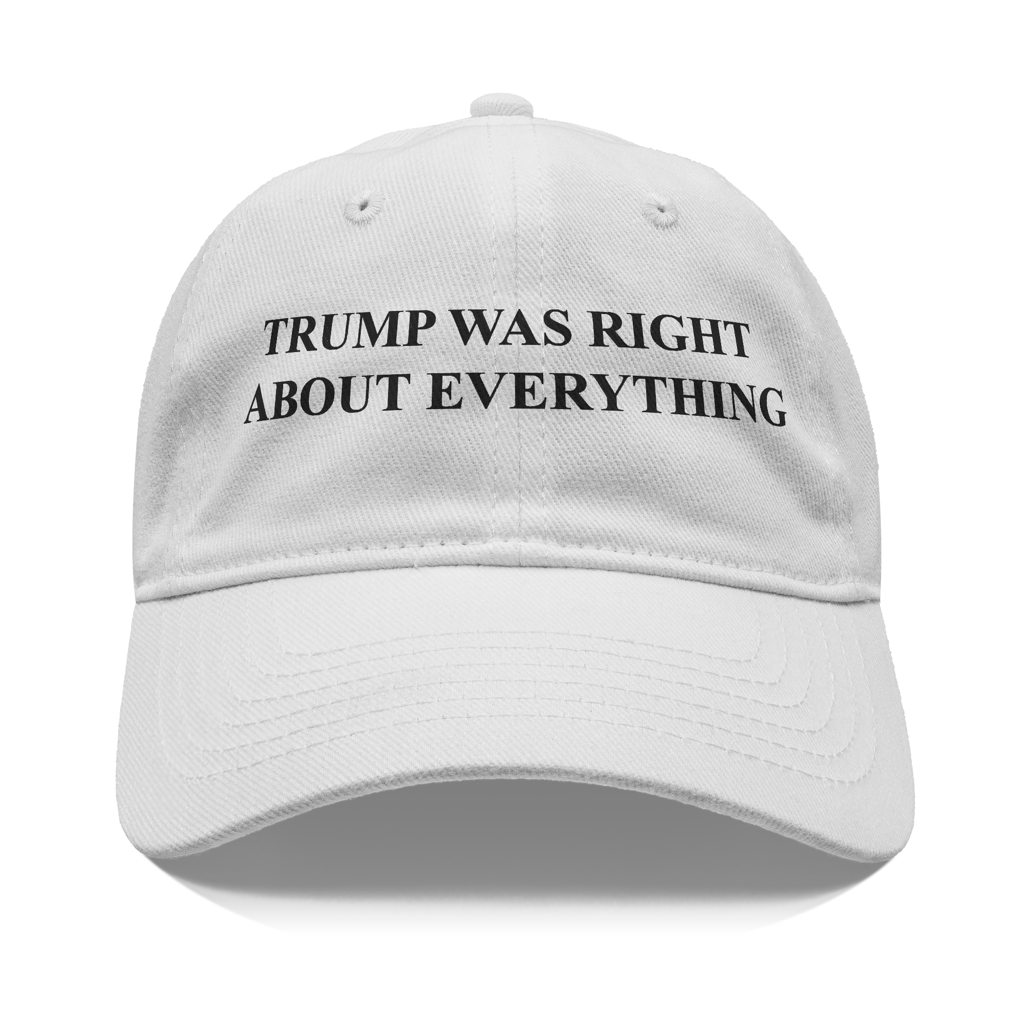 Trump Right Everything Blk Font graphic hat featuring bold black text on a white cap.