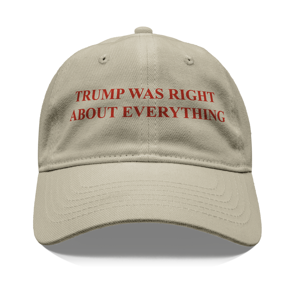 Trump Right Everything Red Ink graphic cap with the phrase Trump Was Right About Everything in bold red letters.