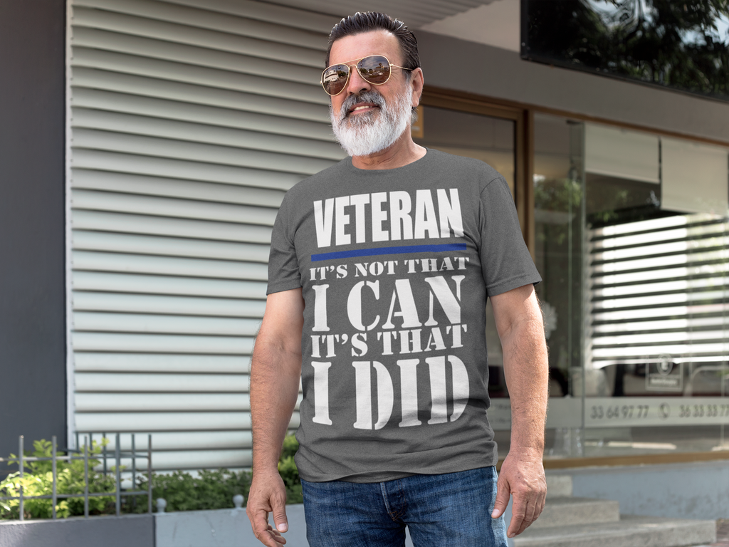 Veteran It Is That I Did Design shirt worn by a man outdoors, highlighting themes of service and personal values.
