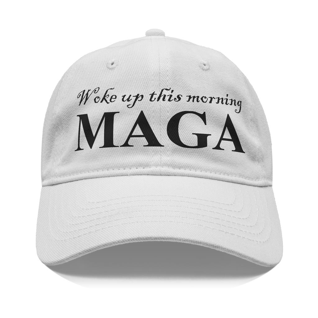 Woke Up This Morning Maga Blk Letters graphic white hat with bold text.