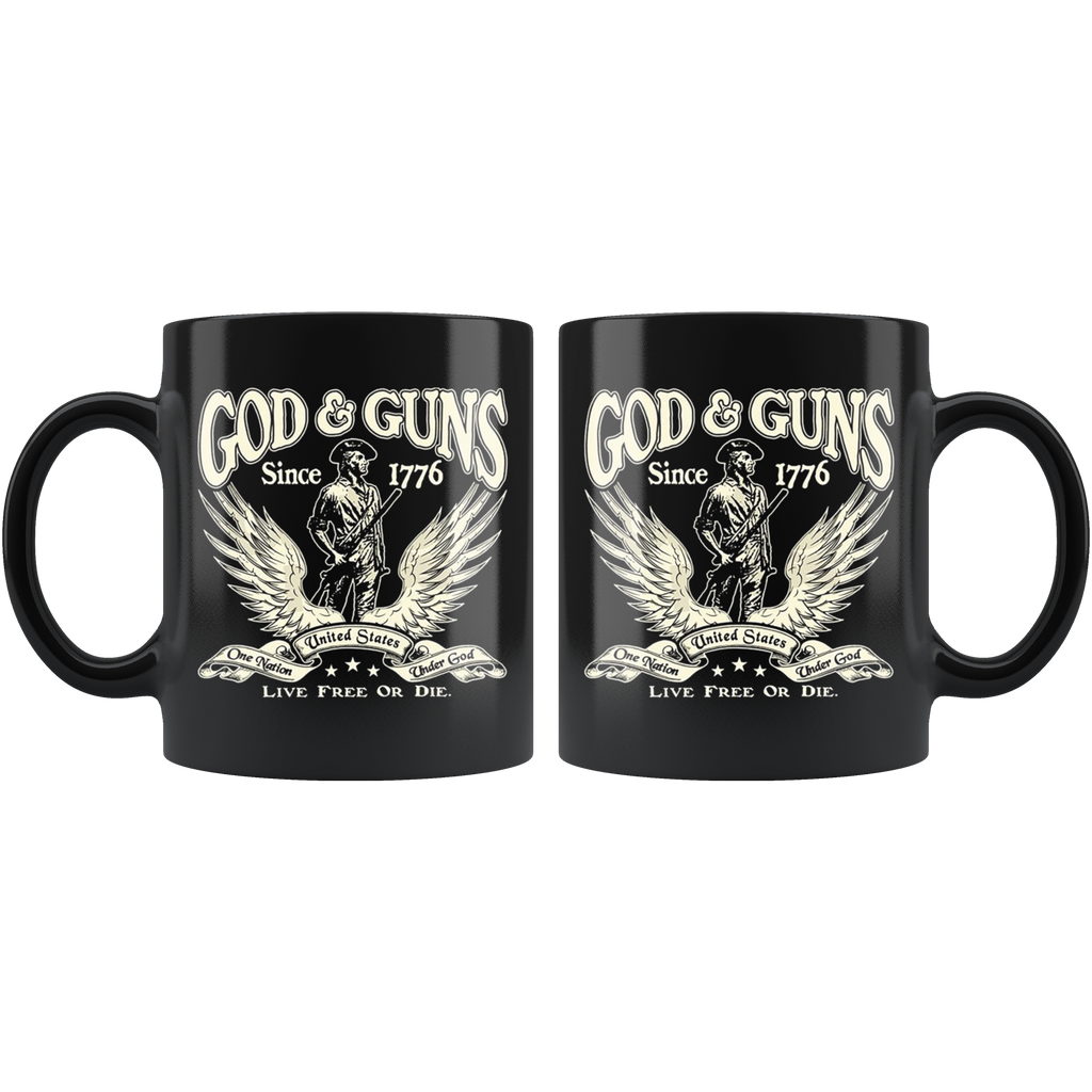 God & Guns Since 1776 Live Free Or Die
