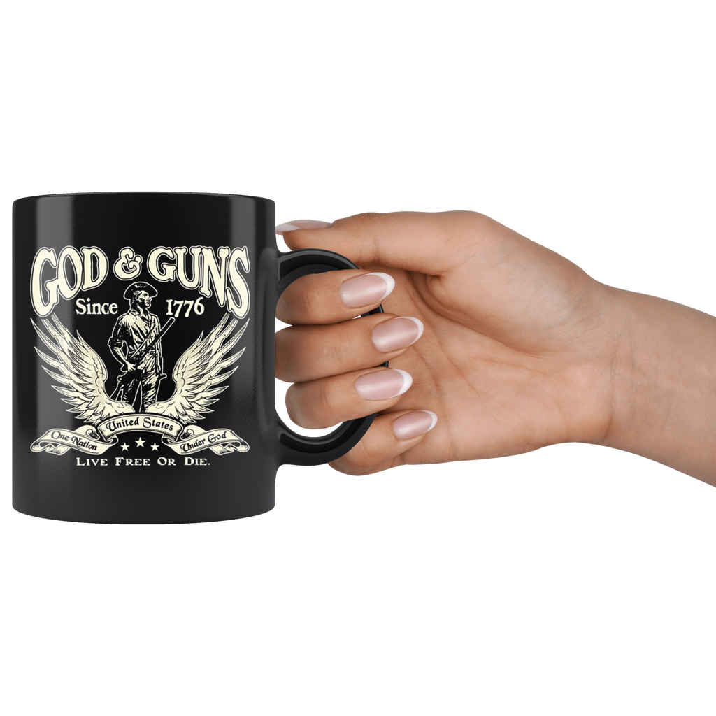 God & Guns Since 1776 Live Free Or Die