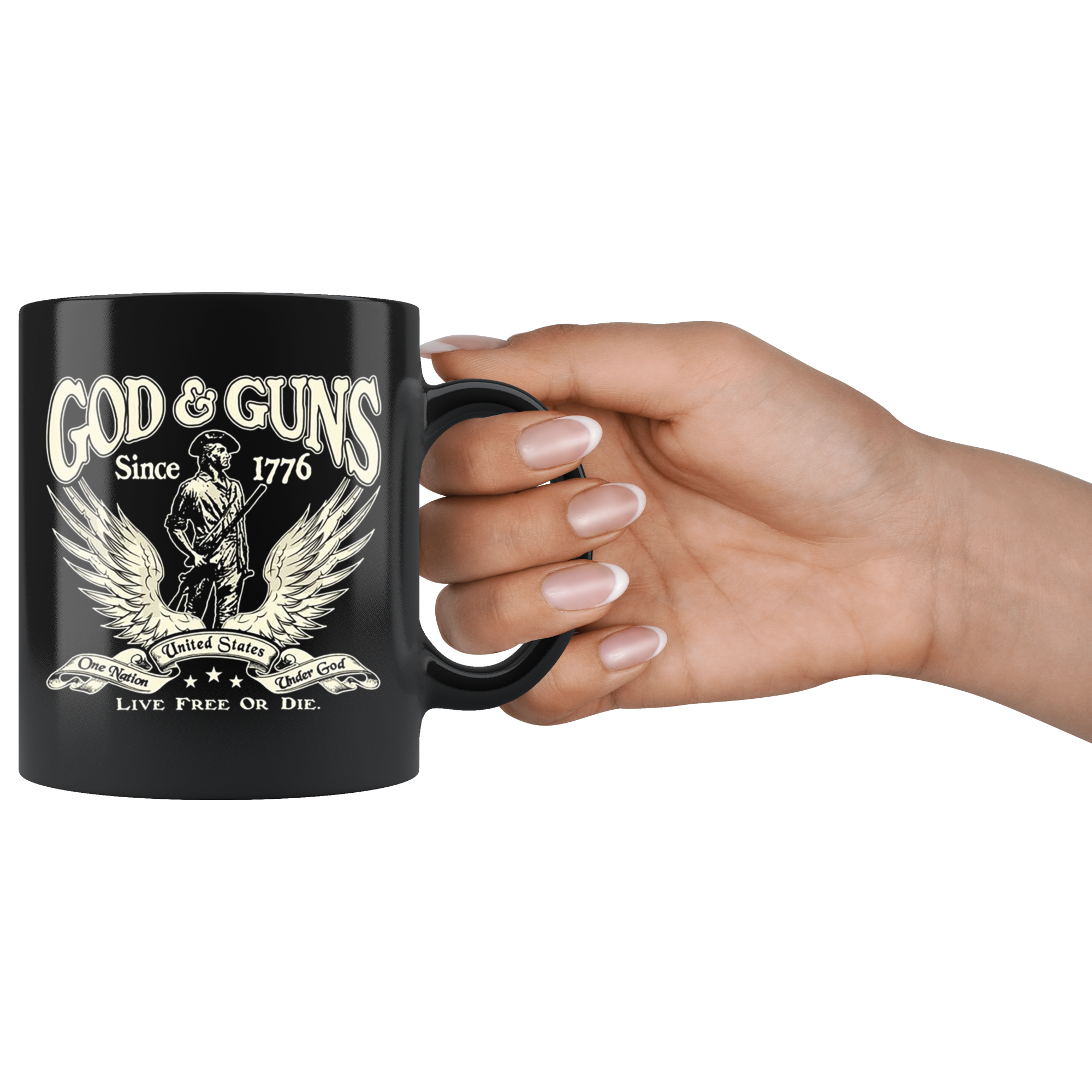 God & Guns Since 1776 Live Free Or Die