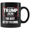 Trump 2020 The Best Is Yet To Come