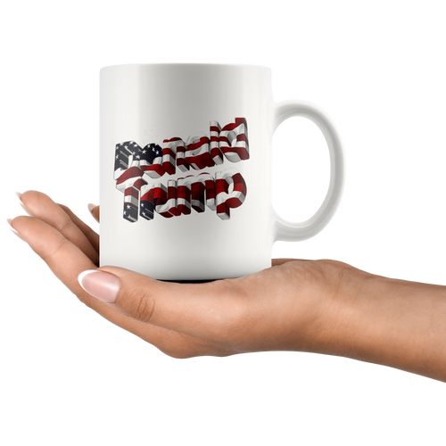 Ceramic mug featuring American Flag Featuring Donald Trump Design text, held in hand, high gloss finish, 11oz capacity.