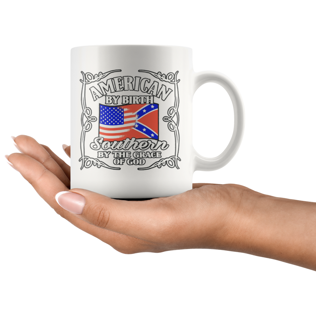 American By Birth Southern By The Grace Of God Wht