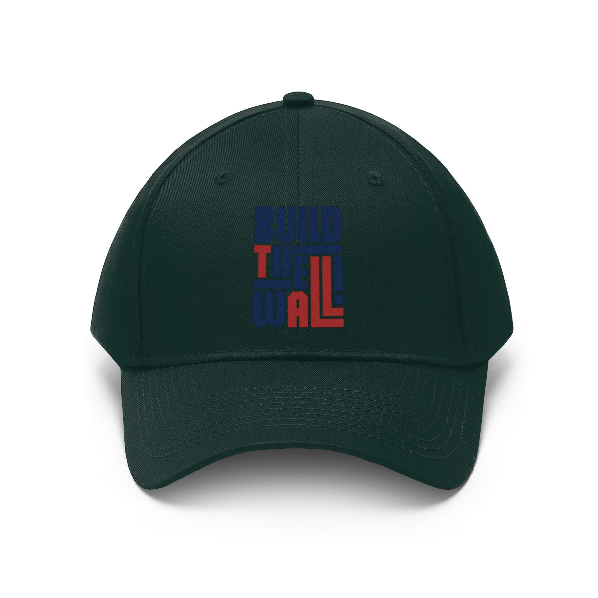 Build The Wall Twill Cap Classic Statement Wear Cap in dark green with bold text design.
