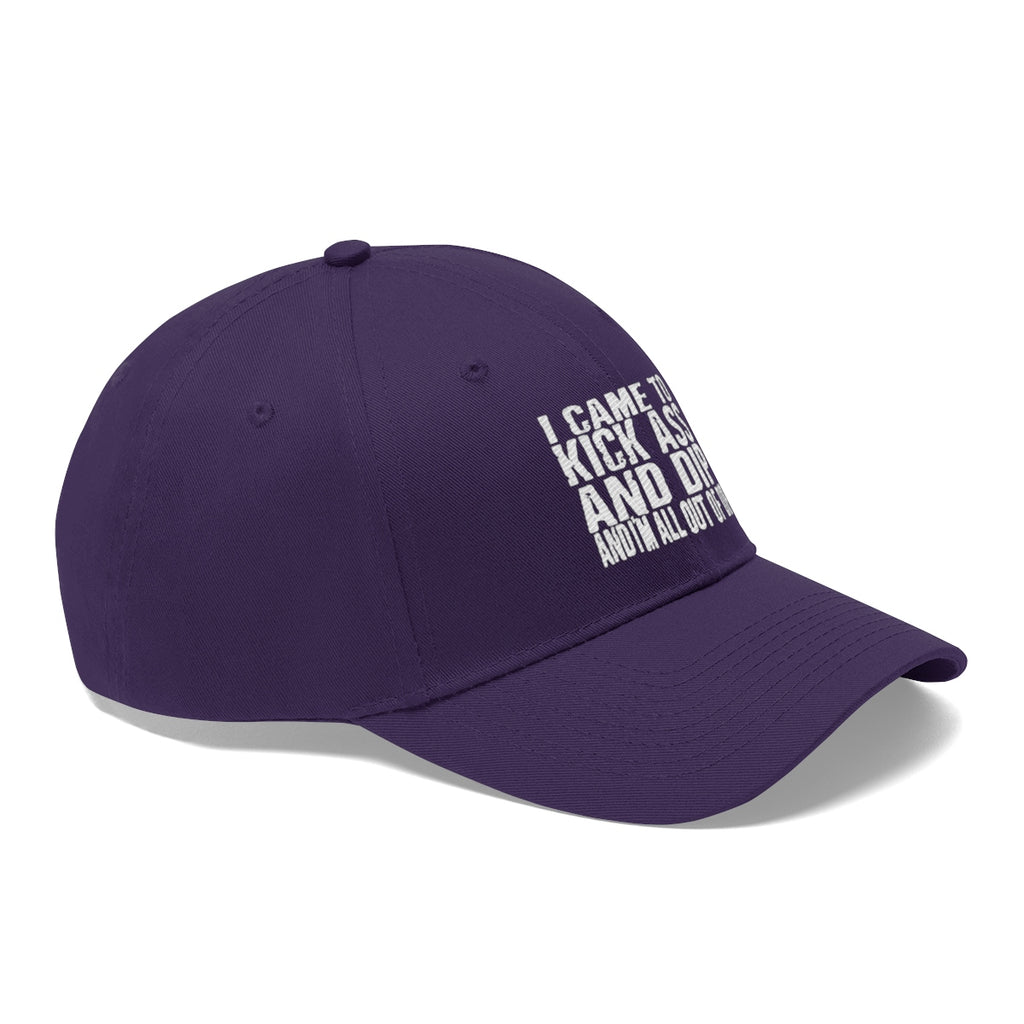 I Came To Kick Ass And Dip And I'm All Out Of Dip Twill Cap in purple with white text on front.