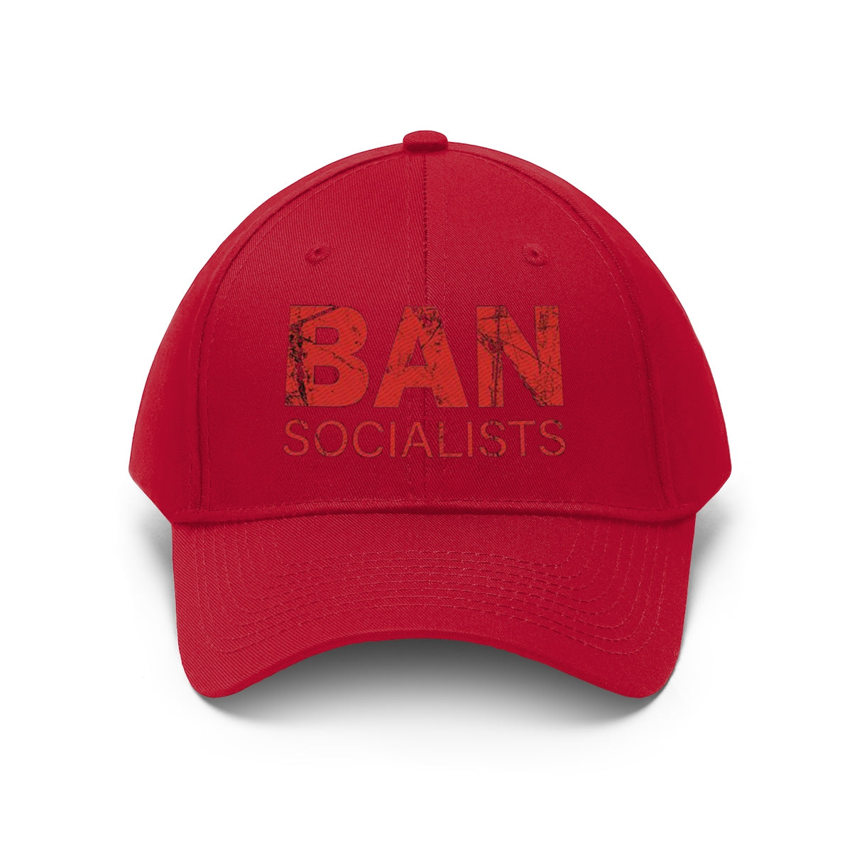 Ban Socialists Twill Cap Bold Message Graphic Cap featuring bold text on a red baseball cap.