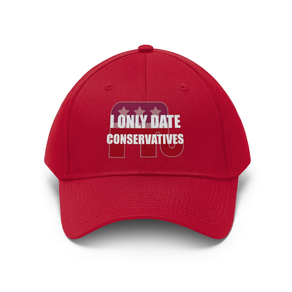 I Only Date Conservatives Twill Cap in bright red with bold white lettering.