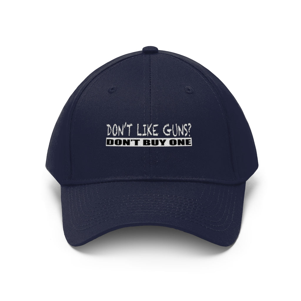 Don't Like Guns Don't Buy One Twill Cap navy hat featuring bold text advocating personal liberty.