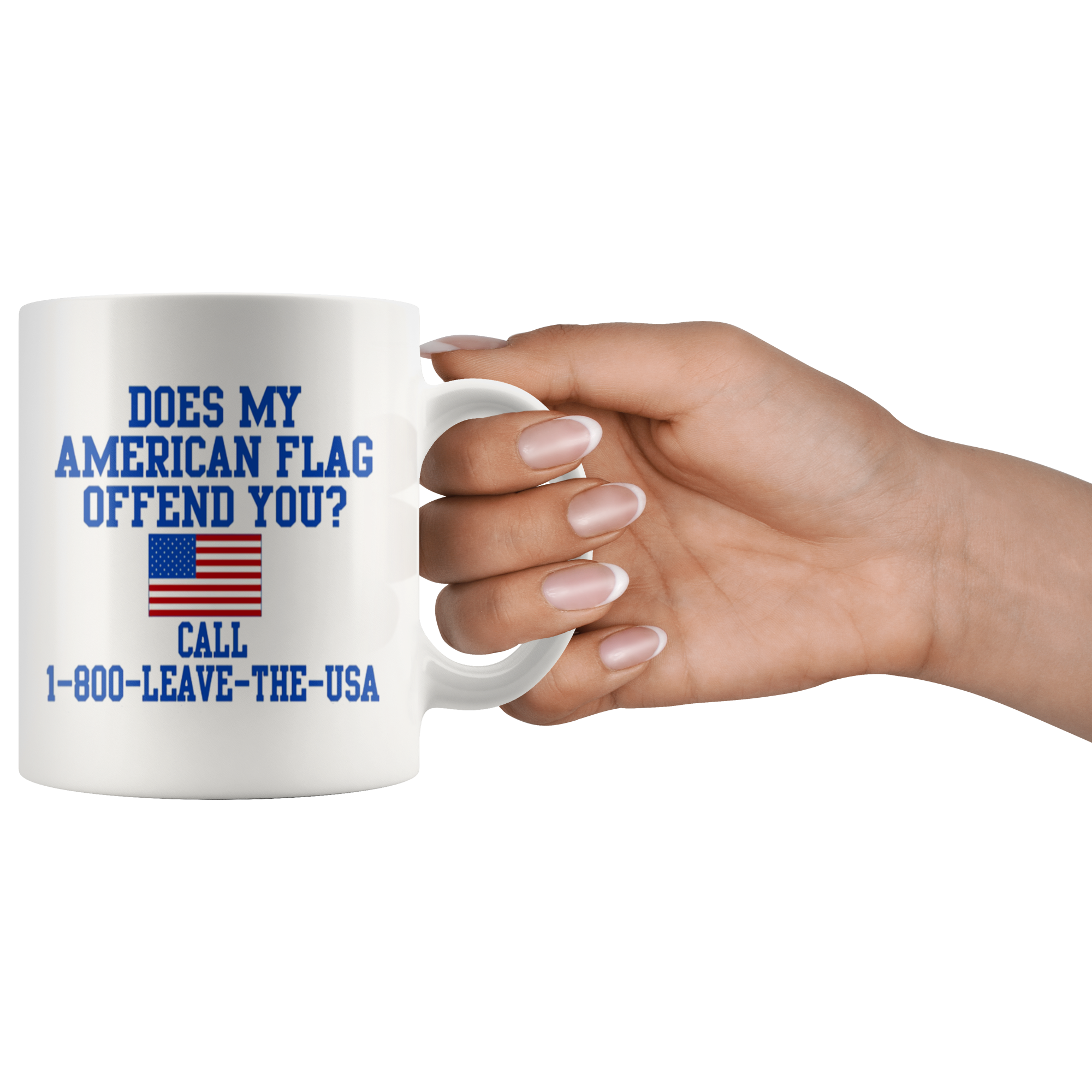 Does My American Flag Offend You? Call 1-800-Leave-The-USA
