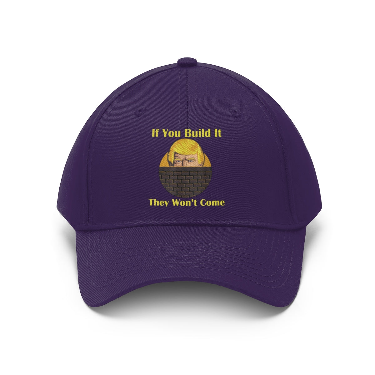 If You Build It They Won't Come Twill Cap