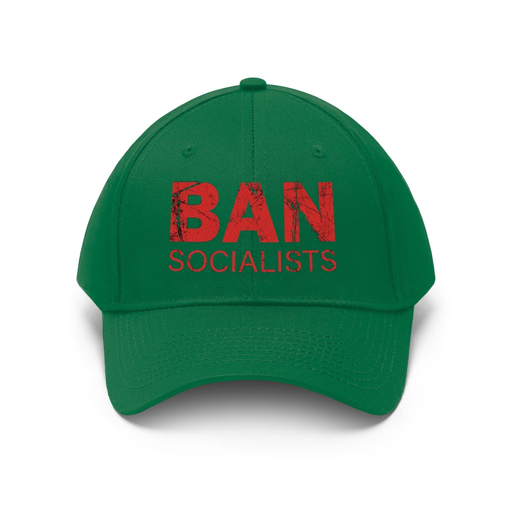Ban Socialists Twill Cap Bold Message Graphic Cap featuring bold red text on a green baseball cap.