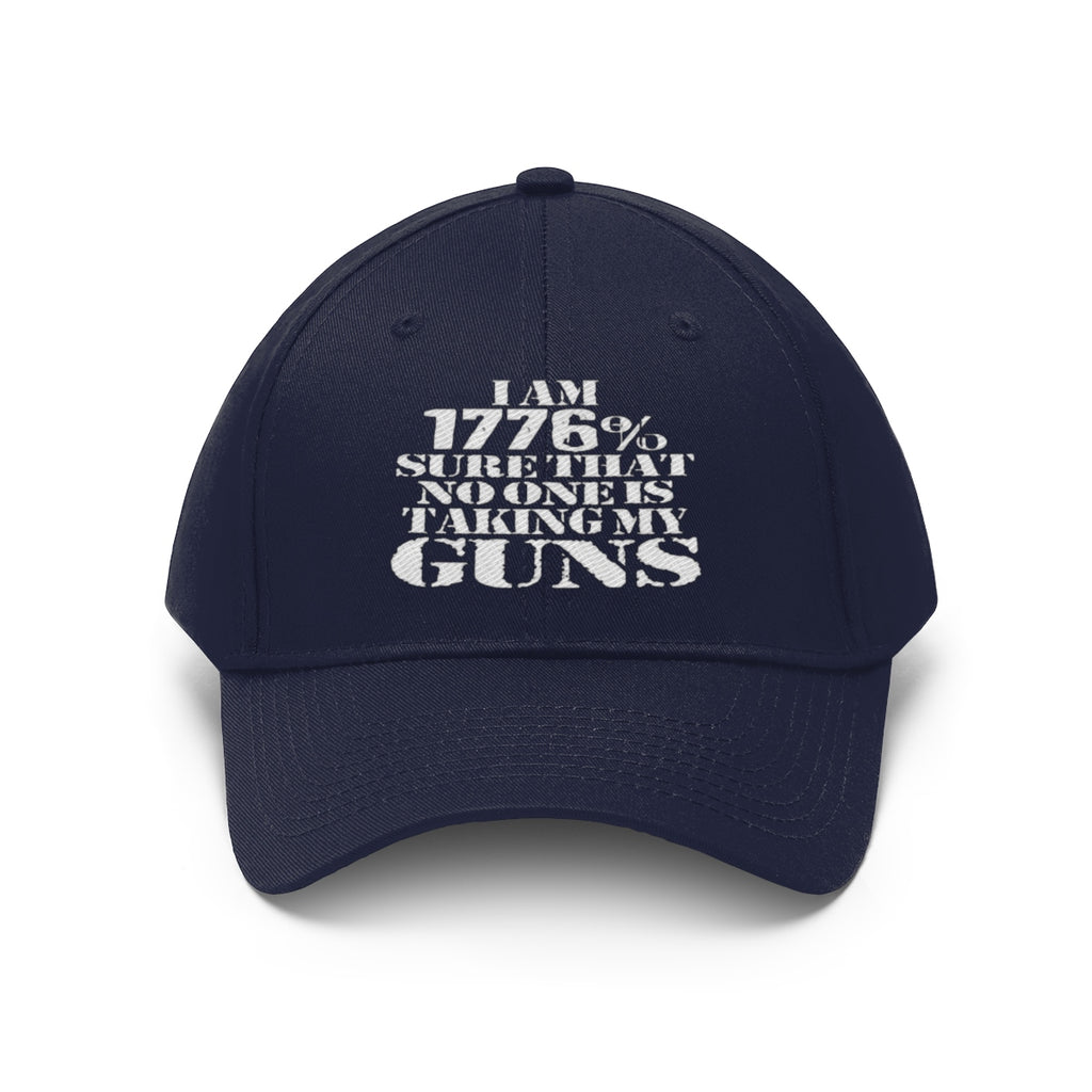 I Am 1776 Sure That No One Is Taking My Guns Twill Cap in navy blue with bold text.