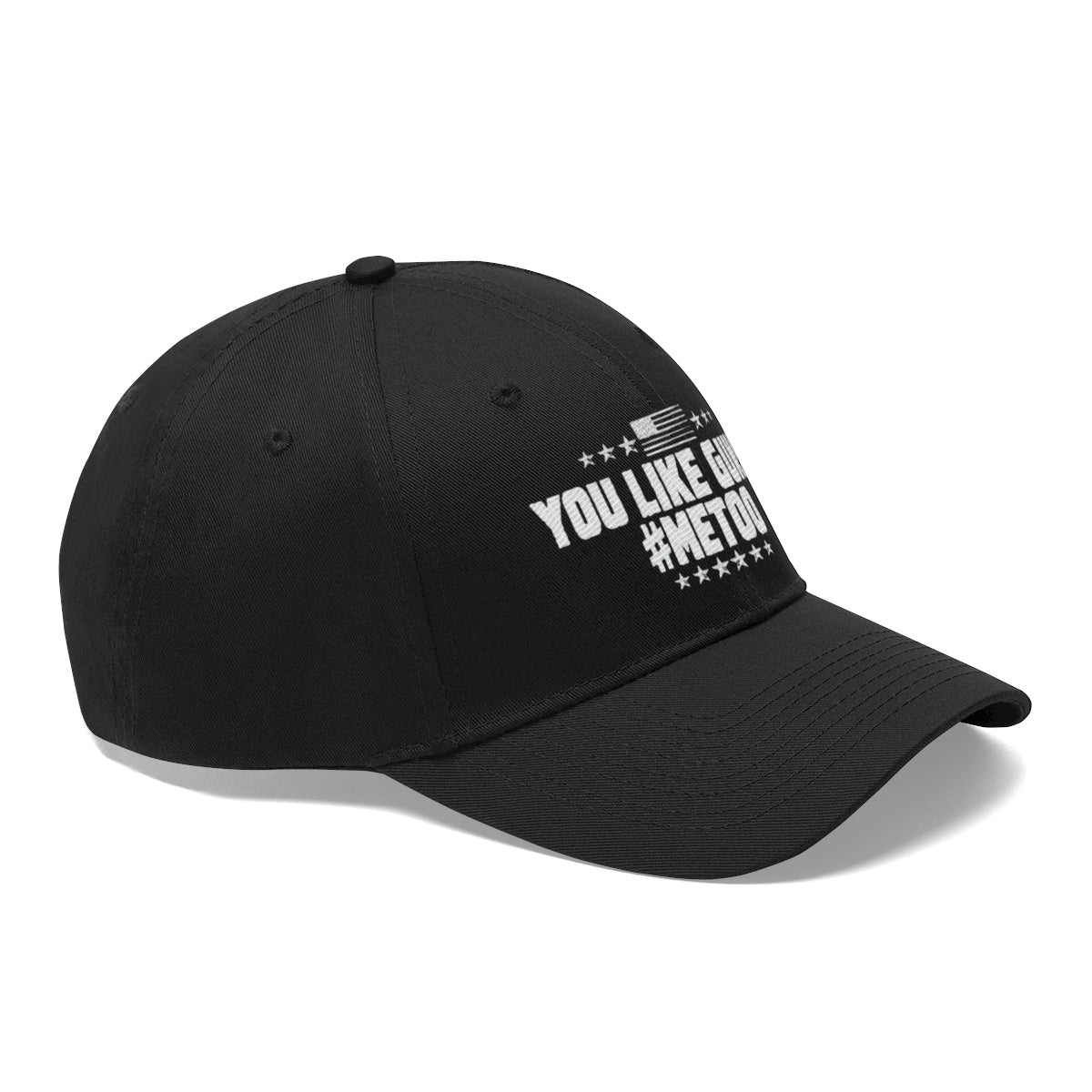 You Like Guns Me Too Twill Cap featuring bold text design and patriotic elements in a classic black dad hat style.