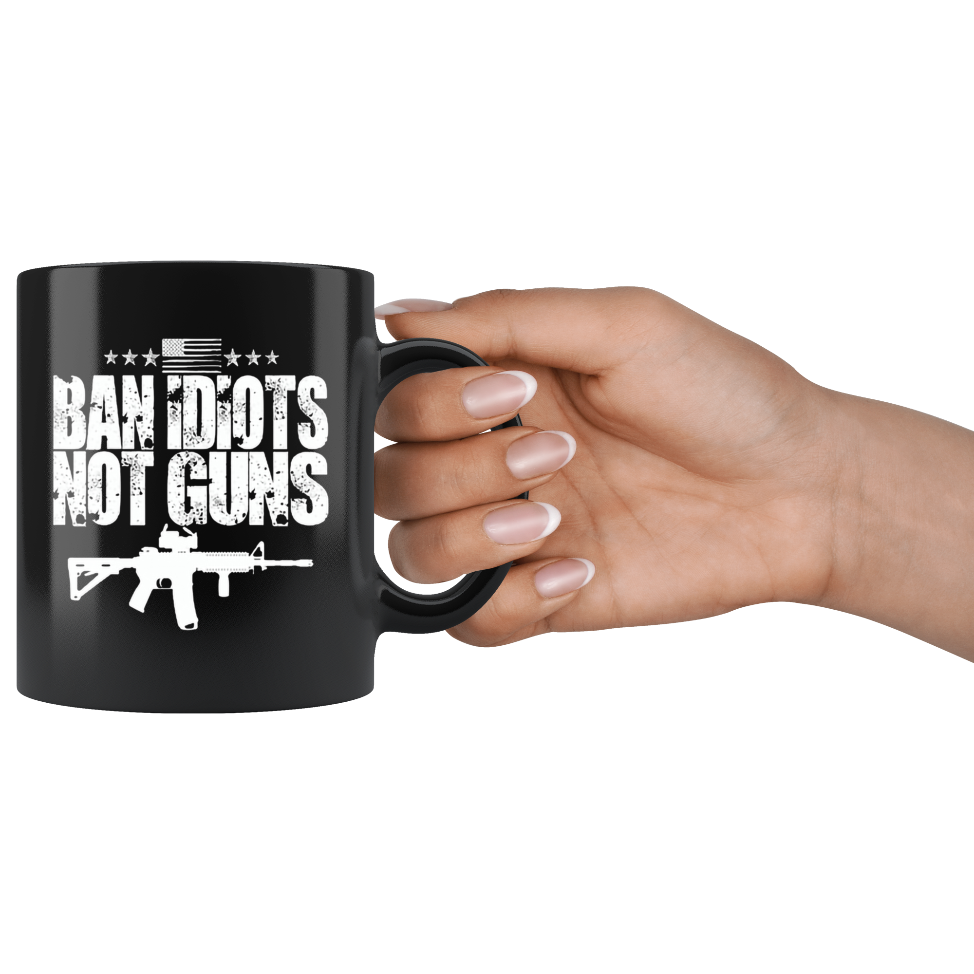 Ban Idiots Not Guns AR-15