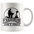 Freedom Isn't Free Cup