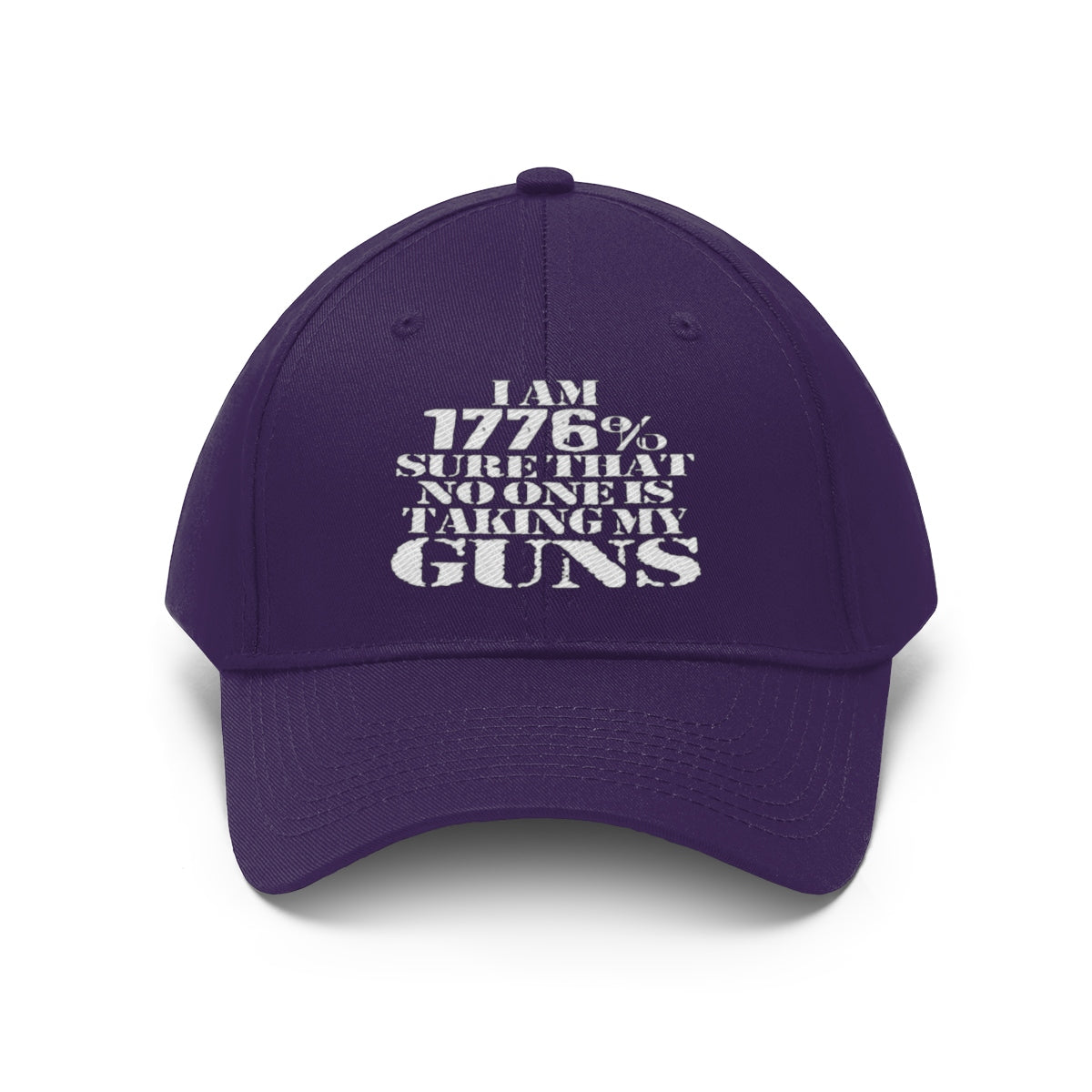 I Am 1776 Sure That No One Is Taking My Guns Twill Cap in purple featuring bold text design.