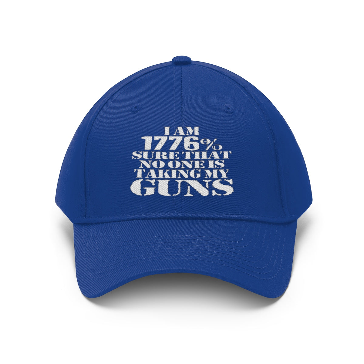 I Am 1776 Sure That No One Is Taking My Guns Twill Cap in blue color with bold white text.