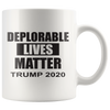 Deplorable Lives Matter Trump 2020 Cup