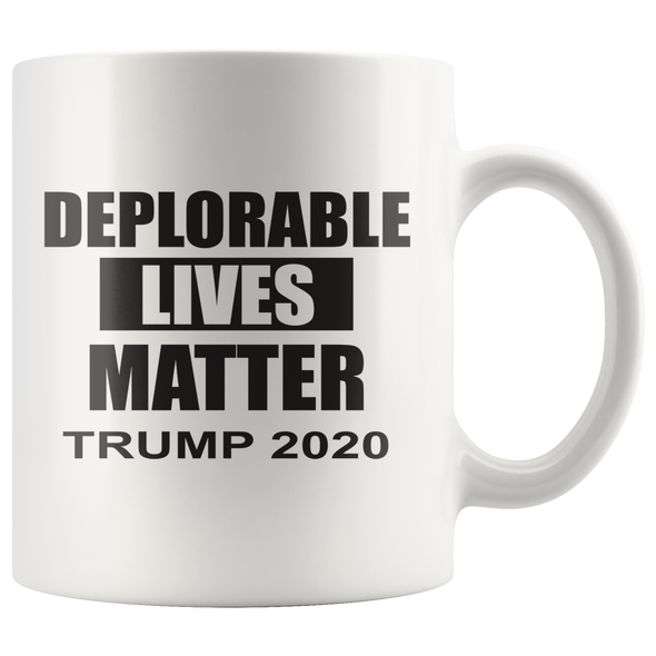 Deplorable Lives Matter Trump 2020 Cup