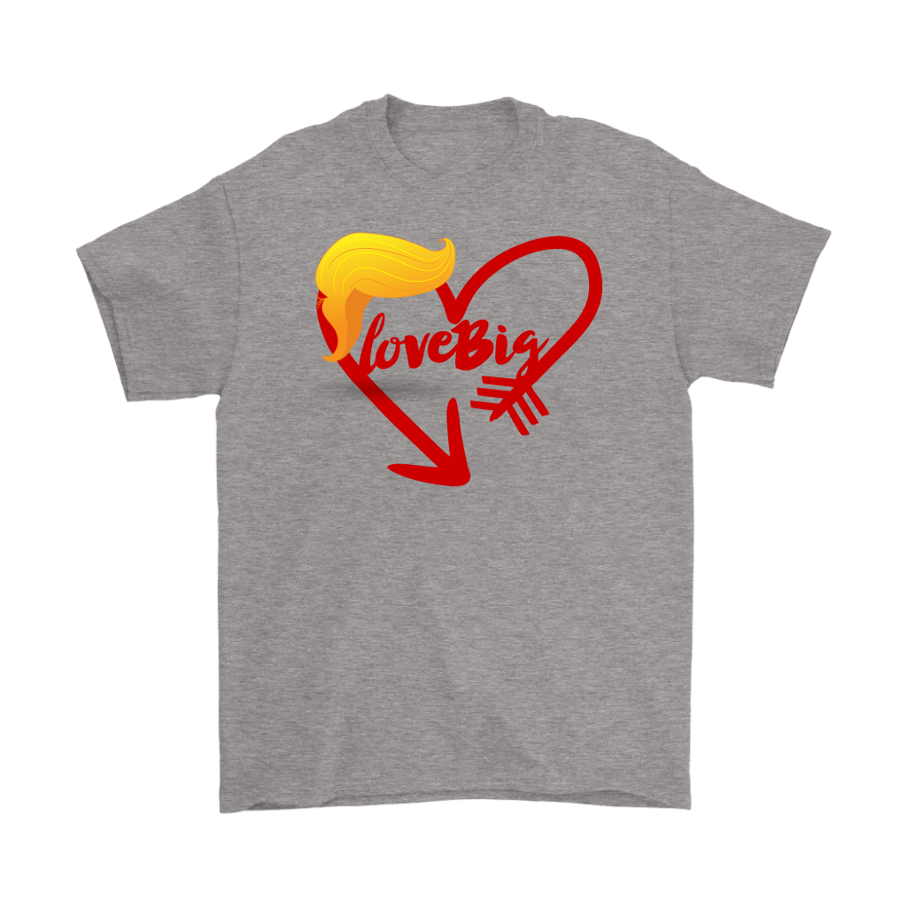 Love Big with Trump Hair Graphic Tee featuring heart and iconic silhouette on a grey background.