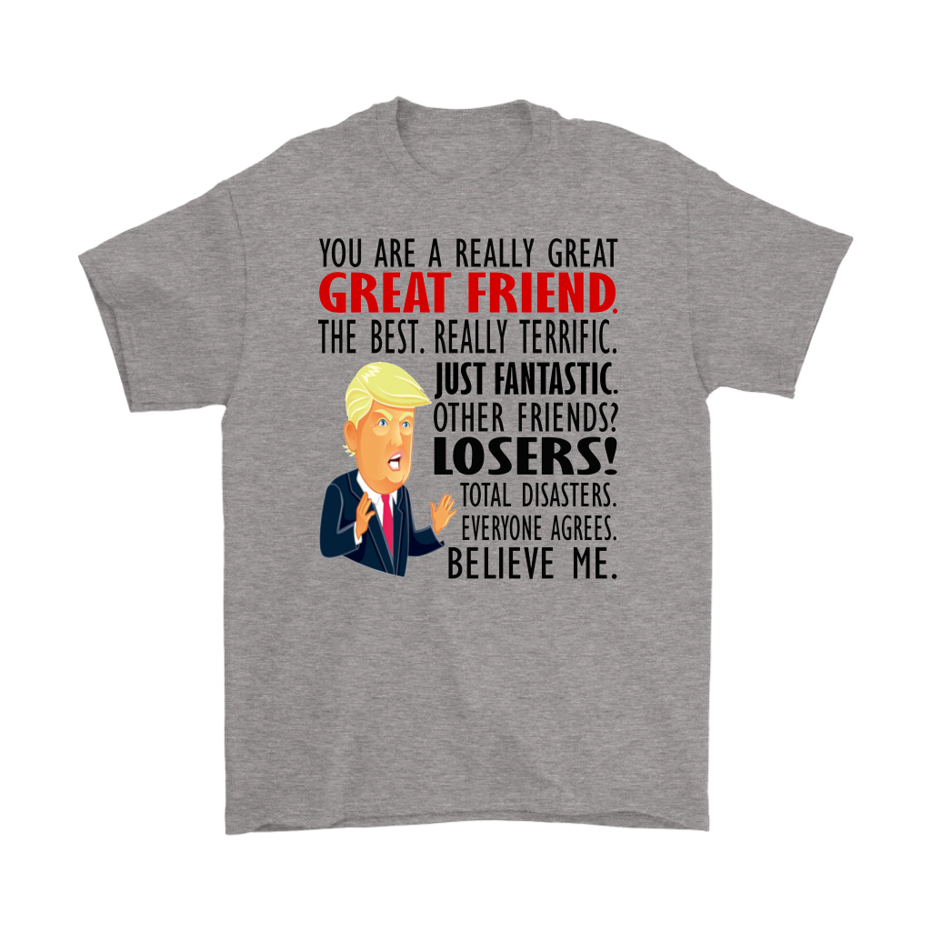 Gray t-shirt with "Really Great Friend Best Ever Fantastic Design" text and cartoon graphic, promoting conservative message.
