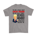 Gray t-shirt with "Really Great Friend Best Ever Fantastic Design" text and cartoon graphic, promoting conservative message.