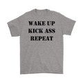 Wake Up Kick Ass Repeat