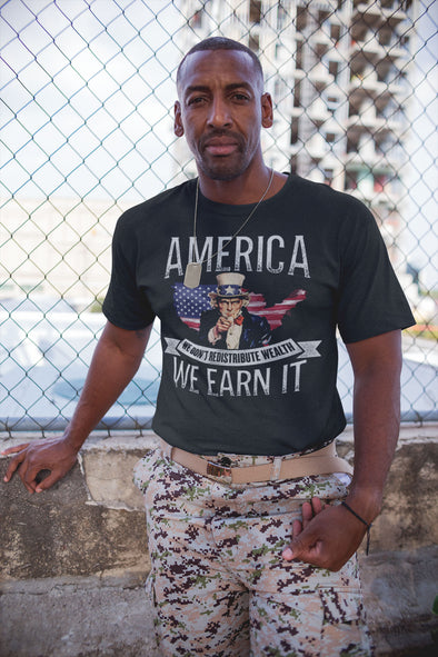 America We Don't Redistribute Wealth We Earn It