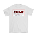 White t-shirt with 'Trump For President You Can't Trump The Trump' slogan printed in bold red letters.