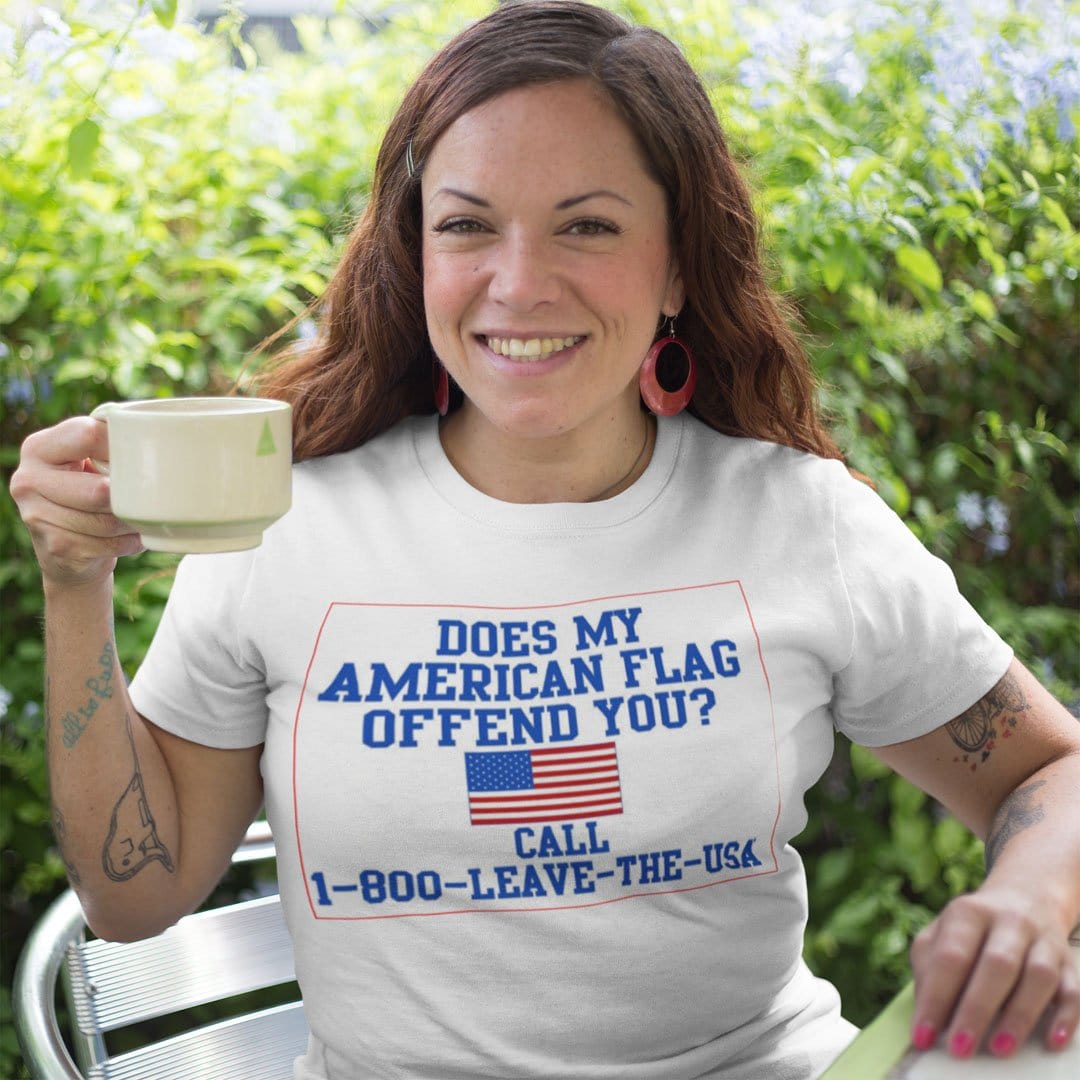 Does My American Flag Offend You? Call 1-800-LEAVE-THE-USA