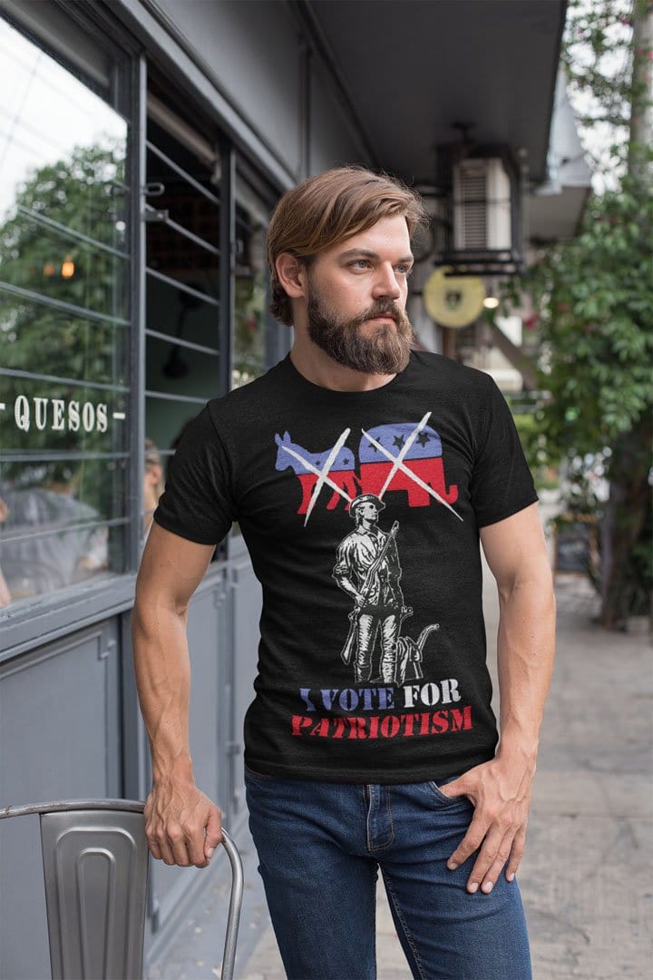 I Vote For Patriotism
