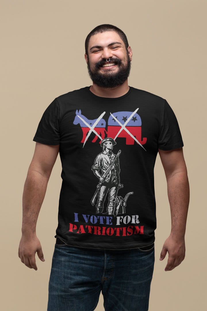 I Vote For Patriotism