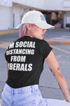 I'm Social Distancing From Liberals Blk (On Back)