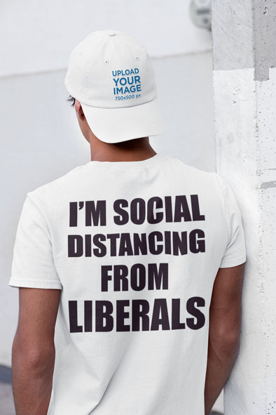 I'm Social Distancing From Liberals Wht (On Back)