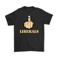 Fuck Liberals With Middle Finger