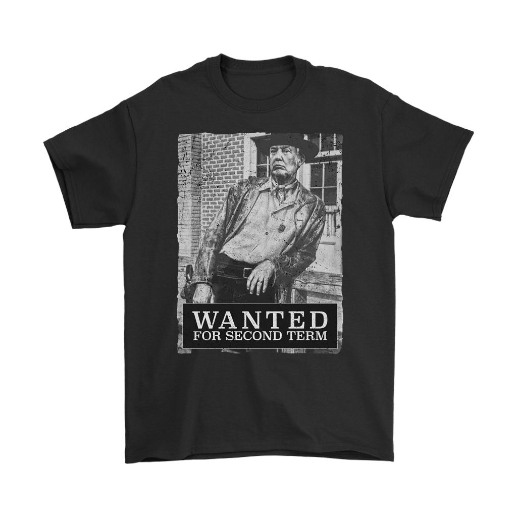 Wanted For Second Term Trump