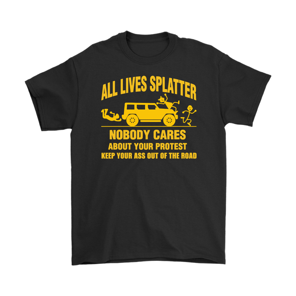 All Lives Splatter - Nobody Cares About Your Protest