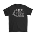 Life Liberty And The Pursuit Of Anyone Who Threatens Them