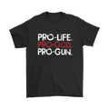 Pro-Life. Pro-God. Pro-Gun.