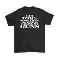 I Am 1776 Sure That No One Is Taking My Guns t-shirt displaying Second Amendment pride and bold historical message.