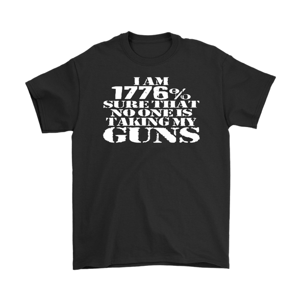 I Am 1776% Sure That No One Is Taking My Guns