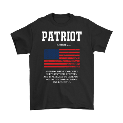 Patriot * A Person Who Vigorously Supports Their Country